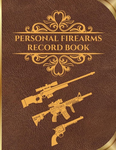 Personal firearms record book - personal,